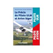 Le Précis du Pilote ULM et Avion léger. 4e édition