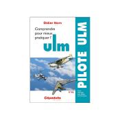 Comprendre pour mieux pratiquer l'ULM 6e édition