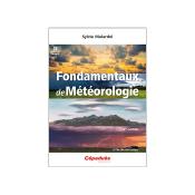 Fondamentaux de Météorologie 4e édition