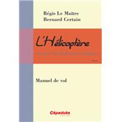 Hélicoptère: Manuel de vol