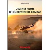 Devenez pilote d'hélicoptère de combat