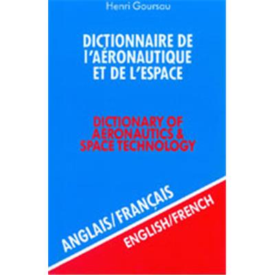 DICTIONNAIRE DE L'AERONAUTIQUE ET DE L'ESPACE