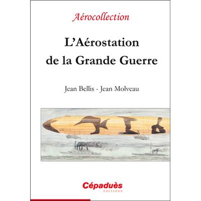 L'Aérostation de la Grande Guerre