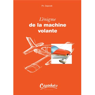 L'énigme de la machine volante