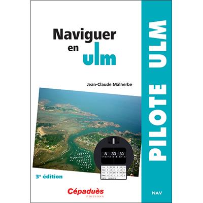 Naviguer en ULM 3e édition