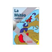 La Météo eXpliquée. 3e édition