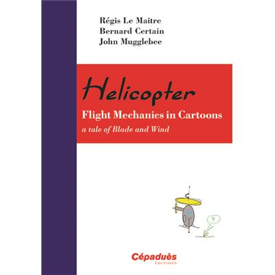 Helicopter Flight Mechanics in Cartoons - a tale of Blade and Wind