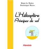 L'Hélicoptère - Principes de vol
