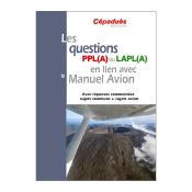 Les questions PPL(A) ou LAPL(A) en lien avec le Manuel du pilote Avion - conforme AESA QCM Avion