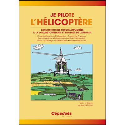 Je pilote l'Hélicoptère