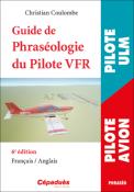Guide de la Phraséologie du Pilote VFR 6e édition