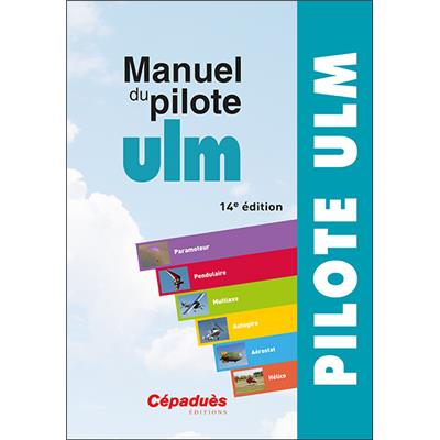 Manuel du Pilote ULM - 14e édition