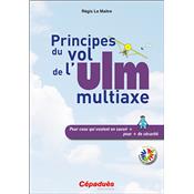 Principes du vol de l'ULM multiaxe. Pour ceux qui veulent en savoir plus pour plus de sécurité