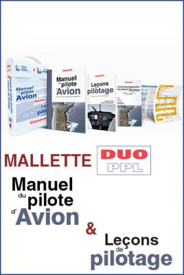LA MALLETTE DUO PPL - comprend les actuelles éditions de : LE MANUEL DU PILOTE D'AVION 19e éd. + LEÇONS DE PILOTAGE 6e éd