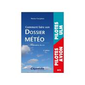 Comment faire son dossier Météo 2e édition