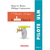 L'Hélicoptère ULM Classe 6