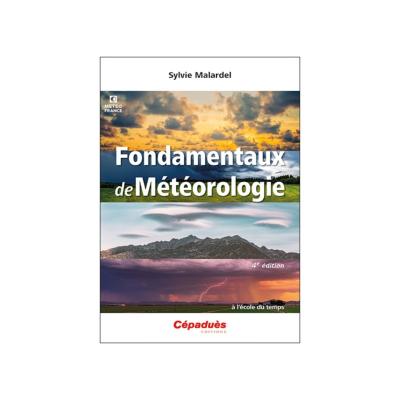 Fondamentaux de Météorologie 4e édition