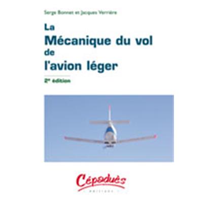 LA MECANIQUE DU VOL DE L'AVION LEGER 2ème édition