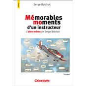 Mémorables moments d'un instructeur. L'aéro-mémo de Serge Boichot